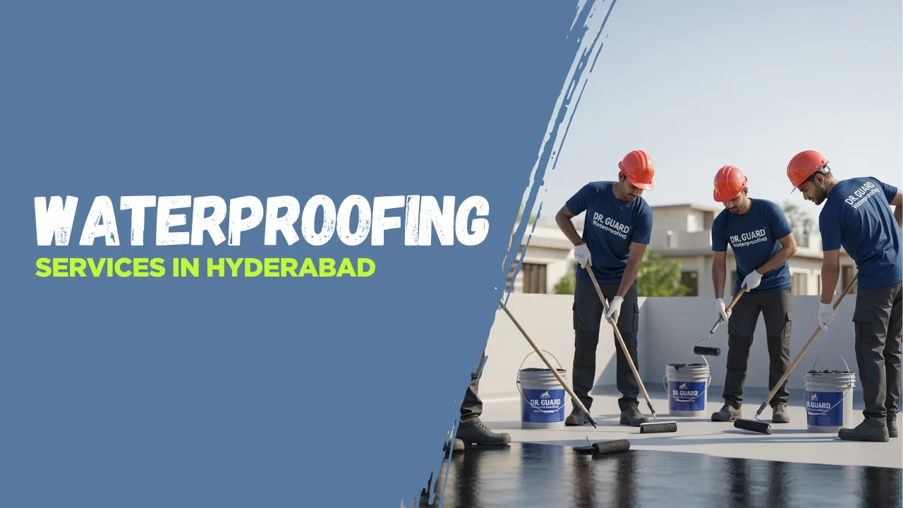 Waterproofing Services in Hyderabad