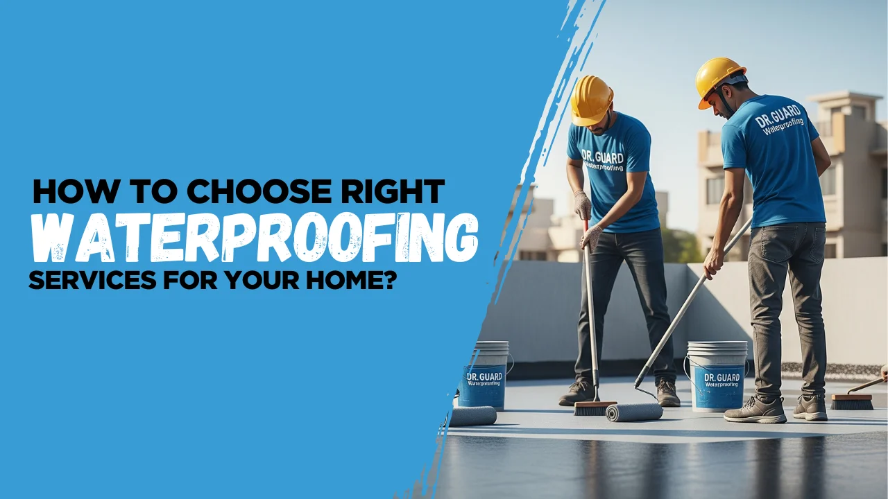 How to Choose the Right Waterproofing