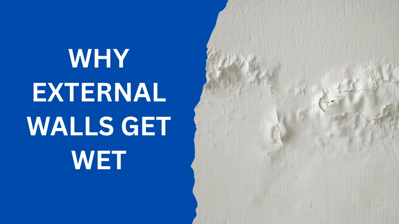 External Walls Get Wet